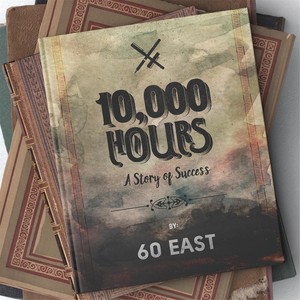 10,000 Hours: A Story of Success (Explicit)