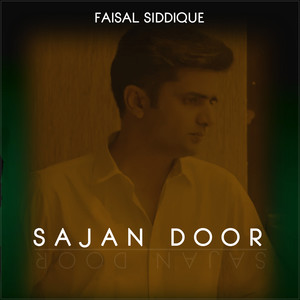 Sajan Door (Reimagined)