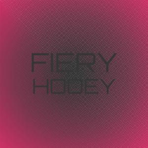 Fiery Hooey