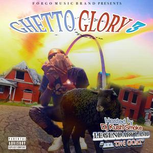 Ghetto Glory 3 (Deluxe) [Explicit]