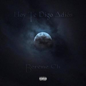 Hoy Te Digo Adiós (Explicit)