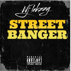 STREET BANGER (Explicit)