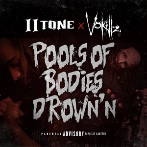 Pools of Bodies Drown'n (Explicit)