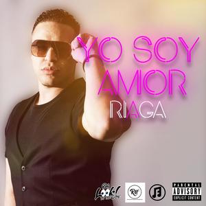 Yo Soy Amor (Explicit)