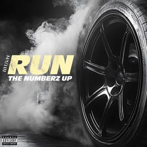 Run The Numberz Up (Explicit)