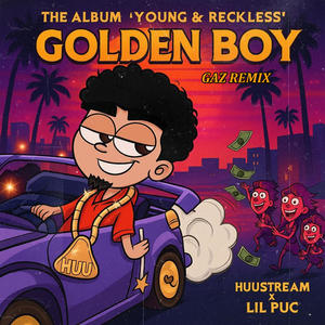 Golden Boy (Gaz Remix|Explicit)