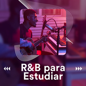 R&B para estudiar (Explicit)