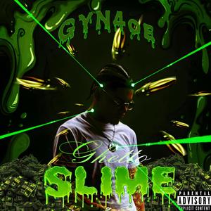 Ghetto Slime (Explicit)