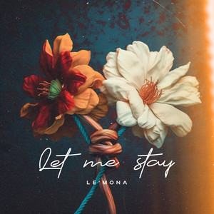 Let Me Stay