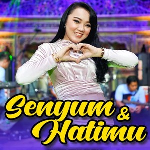 Senyum & Hatimu (Live)