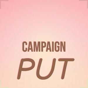 Campaign Put