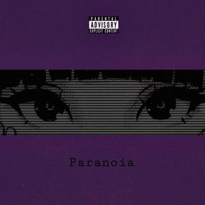 Paranoia(feat. Outcast.) (Explicit)