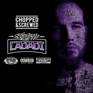 Ladadi (Chopped & Screwed) - EP (Explicit)