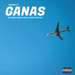 GANAS (feat. Big danny Homie , Cmb & Christopher ndong wallace)