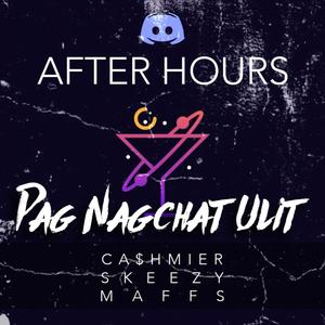 Pag Nag Chat Ulit(Ghost)[feat. Ca$hmier, Skeezy & Maffs] (Explicit)
