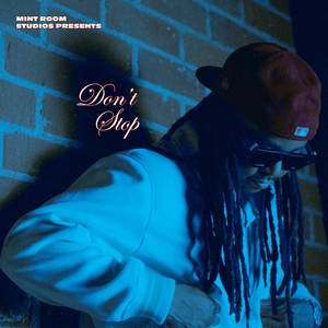 Don't Stop (Explicit)