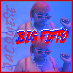 Big Fifty (Explicit)