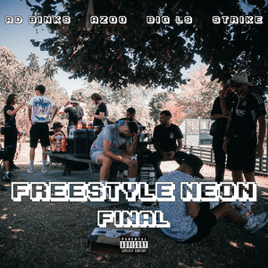 Freestyle Neon Final (Explicit)