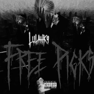 Free Picks (feat. LulAhk9) (Explicit)