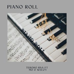 Piano Roll (feat. Mo & Weezy)
