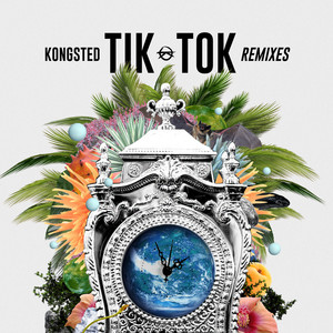 Tik Tok (Remixes)