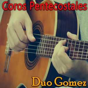 Coros Pentecostales