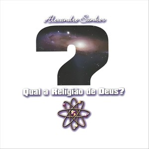 Qual a Religião de Deus?