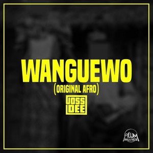 Wanguewo (Original Mix)