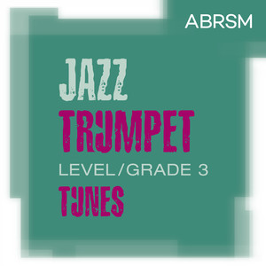 Jazz Trumpet Tunes, ABRSM Grade 3