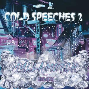 Cold Speeches 2 (Explicit)