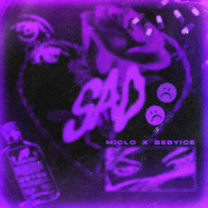 SAD(feat. Beby Ice)