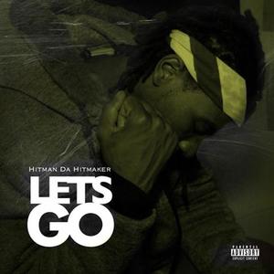 Let's Go (Explicit)