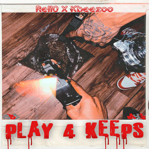 Play 4 Keeps (Explicit)