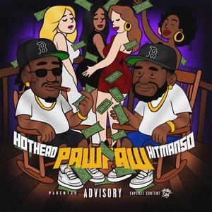 Paw Paw (feat. Hitman50) (Explicit)