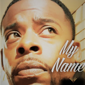 My Name (Explicit)