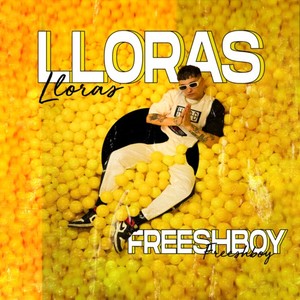 Lloras (Explicit)