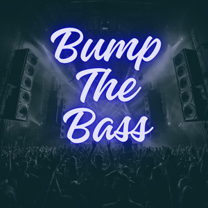 Bump the Bass
