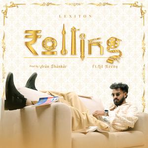 ROLLING (feat. Aran Shankar & Lil keezy) [Explicit]