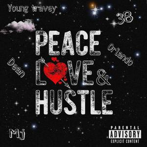 Peace Love and Hustle (Explicit)