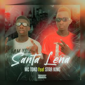 SANTA LENA (feat. MC TOKO & STAR KING)