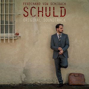 Ferdinand von Schirach - Schuld (Original Soundtrack)