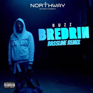 Bredrin bassline remix (Explicit)