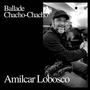 Ballade Chacho-Chacho