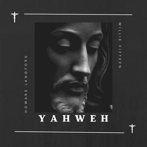 YAHWEH(feat. Willie Fifteen)(Prod. Cedes)