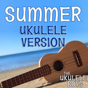 Summer (Ukulele Version)