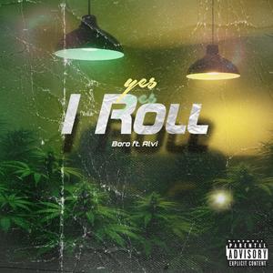 Yes i Roll (feat. BORO & ALVI) (Explicit)
