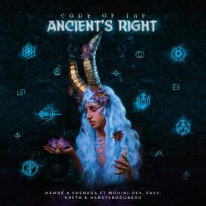 CODE OF THE ANCIENT'S RIGHT (feat. SHEHARA, FASY, MOHINI DEY, HABEYS BODUBERU & KRSTO)