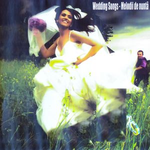 Wedding Songs - Melodii de nuntă