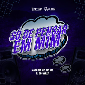 Só de Pensar em Mim (Explicit)