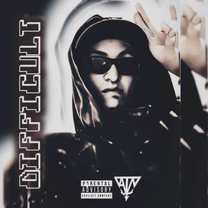Difficult (Explicit)